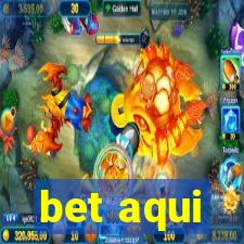 bet aqui